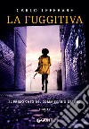 La fuggitiva: Il primo caso del commissario Gerard. E-book. Formato EPUB ebook