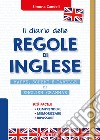 Il diario delle regole di inglese: Mappe, schemi e tabelle di English Grammar. E-book. Formato PDF ebook di Simona Candeli