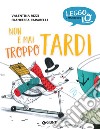 Non è mai troppo tardi. E-book. Formato PDF ebook