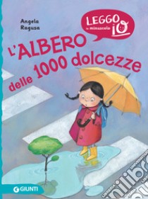 L'albero delle 1000 dolcezze. E-book. Formato EPUB ebook di Angela Ragusa