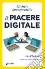 Il piacere digitale: #Sex&The Social. E-book. Formato EPUB ebook