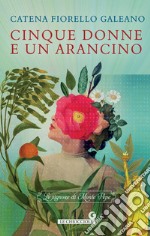 Cinque donne e un arancino. E-book. Formato EPUB ebook