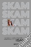 SKAM. Stagione 3: Isak. E-book. Formato EPUB ebook di Julie Andem