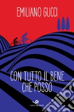 Con tutto il bene che posso. E-book. Formato EPUB ebook