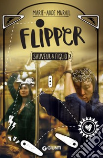 Flipper. E-book. Formato EPUB ebook di Marie-Aude Murail