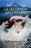 La leggenda di Loreley. E-book. Formato EPUB ebook