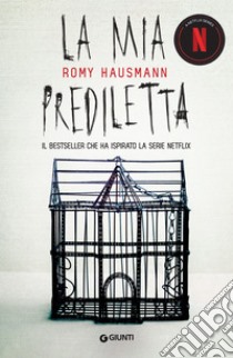 La mia prediletta. E-book. Formato EPUB ebook di Romy Hausmann