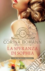 La speranza di Sophia. E-book. Formato PDF ebook