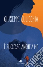 È successo anche a me. E-book. Formato EPUB ebook