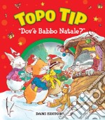 Topo Tip. "Dov'è Babbo Natale?". E-book. Formato EPUB ebook