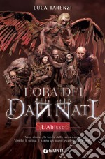 L’ora dei dannati. L’Abisso. E-book. Formato EPUB ebook