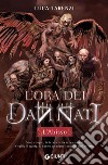 L’ora dei dannati. L’Abisso. E-book. Formato EPUB ebook