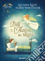 Bill e l'Angelo dei sogni. E-book. Formato EPUB ebook