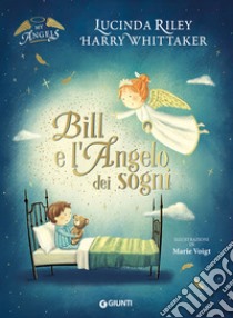 Bill e l'Angelo dei sogni. E-book. Formato PDF ebook di Lucinda Riley