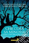 Che cosa sa Minosse: Storia di fantasmi e gente strana. E-book. Formato EPUB ebook