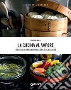 La cucina al vapore: I segreti per preparare piatti leggeri e ricchi di gusto. E-book. Formato PDF ebook