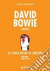 David Bowie. Changes: Le storie dietro le canzoni. Volume 1: 1964-1976. E-book. Formato PDF ebook