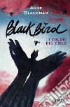 Blackbird. I colori del cielo. E-book. Formato EPUB ebook di Anne Blankman