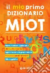 Il mio primo dizionario Miot 2021. E-book. Formato PDF ebook