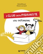 Il club delle pigiamiste. Non disturbare. E-book. Formato EPUB ebook