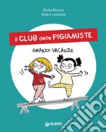 Il club delle pigiamiste. Grandi vacanze. E-book. Formato EPUB ebook