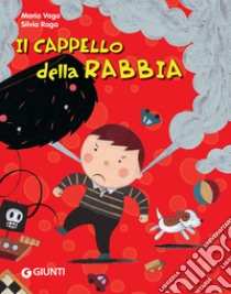 Il cappello della rabbia. E-book. Formato PDF ebook di Maria Vago