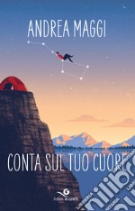 Conta sul tuo cuore. E-book. Formato EPUB ebook