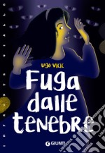 Fuga dalle tenebre. E-book. Formato EPUB ebook