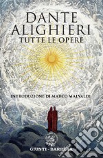 Dante Alighieri. Tutte le opere. E-book. Formato EPUB ebook