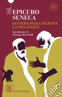 Lettere sulla felicità. La vita felice. E-book. Formato EPUB ebook di Lucio Anneo Seneca