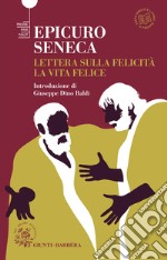 Lettere sulla felicità. La vita felice. E-book. Formato PDF ebook