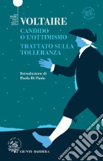 Candido o l'ottimismo - Trattato sulla tolleranza. E-book. Formato PDF