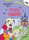 Povero vampiro!. E-book. Formato EPUB ebook di Mariapaola Pesce