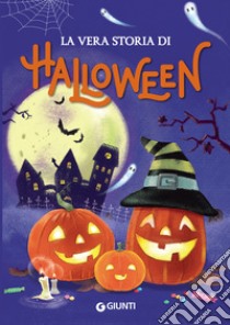 La vera storia di Halloween. E-book. Formato PDF ebook di Elisa Prati