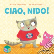 Ciao, nido!. E-book. Formato PDF ebook di Azzurra D’Agostino