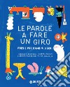 Le parole a fare un giro. E-book. Formato EPUB ebook di Silvia Roncaglia