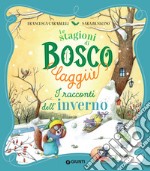 Le stagioni di Bosco Laggiù. I racconti dell'inverno. E-book. Formato EPUB ebook