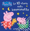 Peppa Pig. 10 storie della buonanotte. E-book. Formato EPUB ebook