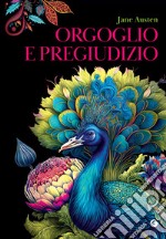 Orgoglio e pregiudizio. E-book. Formato EPUB ebook