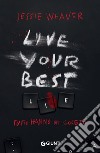 Live Your Best Lie (Edizione italiana). E-book. Formato EPUB ebook di Jessie Weaver