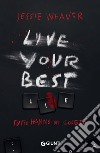 Live Your Best Lie (Edizione italiana). E-book. Formato PDF ebook di Jessie Weaver