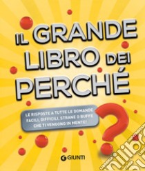 Il grande libro dei perché. E-book. Formato PDF ebook di Michele Lauro