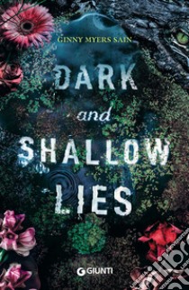 Dark and Shallow Lies (Edizione italiana). E-book. Formato EPUB ebook di Ginny Myers Sain