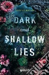 Dark and Shallow Lies (Edizione italiana). E-book. Formato EPUB ebook di Ginny Myers Sain