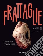 Frattaglie: Cucinare con cuore e cervello (e molto altro). E-book. Formato EPUB ebook