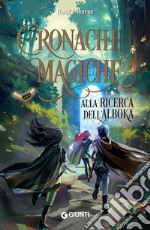 Cronache  Magiche. Alla ricerca dell'Alboka. E-book. Formato EPUB ebook