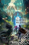 Cronache  Magiche. Alla ricerca dell'Alboka. E-book. Formato EPUB ebook