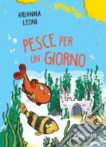 Pesce per un giorno. E-book. Formato EPUB ebook