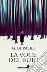 La voce del buio. E-book. Formato EPUB ebook