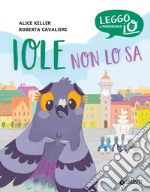 Iole non lo sa. E-book. Formato EPUB ebook